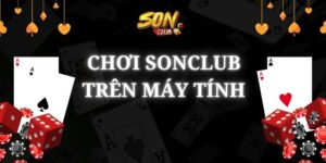Chơi SonClub trên máy tính